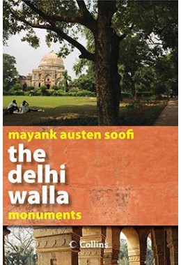 The Delhi Walla - Monuments