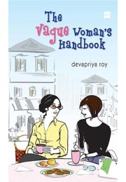 The Vague Woman?s Handbook