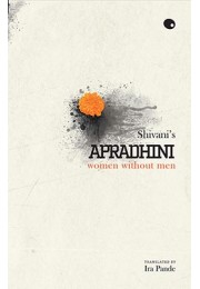 Apradhini - Women Without Men