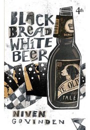 Black Bread White Beer