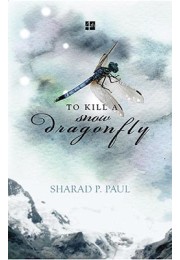 To Kill A Snow Dragonfly