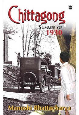 Chittagong Summer Of 1930