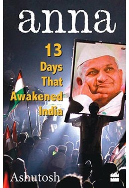 Anna - 13 Days That Awakened India