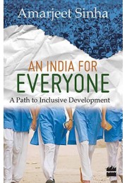 An India For Everyone- A Path to Inclusive Development