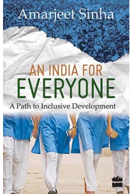 An India For Everyone- A Path to Inclusive Development