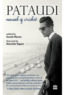 Pataudi - Nawab Of Cricket