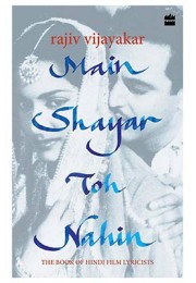 Main Shayar Toh Nahin