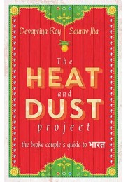 The Heat and Dust Project