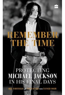 Remember the Time - protecting Michael Jackson in his final days