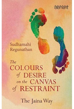 The Colours of Desire on the Canvas of Restraint