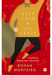 Keep Calm and Go Crazy