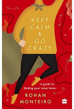 Keep Calm and Go Crazy