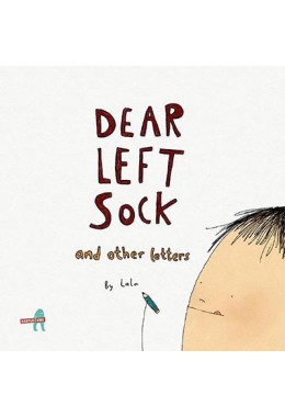 Dear Left Sock and Other Letters