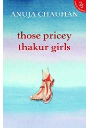 Those Pricey Thakur Girls