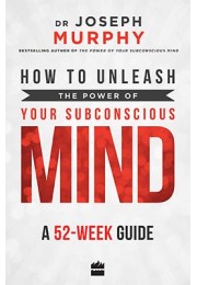 How to Unleash the Power of Your Subconscious Mind