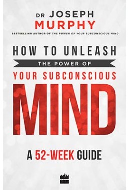 How to Unleash the Power of Your Subconscious Mind