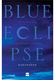 Blue Eclipse and Other Stories