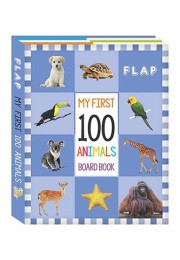 FLAP - My First 100 Board Book - 100 Animals