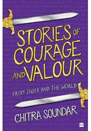 Stories of Courage and Valour