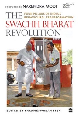 The Swachh Bharat Revolution