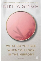 What Do You See When You Look in the Mirror?