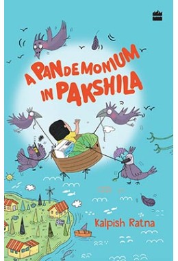 A Pandemonium in Pakshila