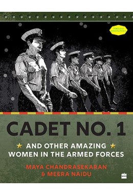 Cadet No. 1 And Other Amazing Women In The Armed Forces SHORTLISTED FOR THE ATTA GALATTA CHILDREN