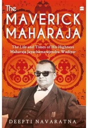 The Maverick Maharaja