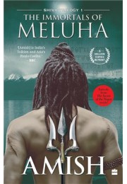 The Immortals Of Meluha (Shiva Trilogy Book 1)