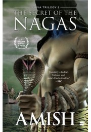 The Secret Of The Nagas (Shiva Trilogy Book 2)