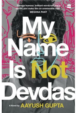 My Name Is Not Devdas