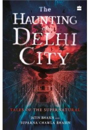 The Haunting of Delhi City