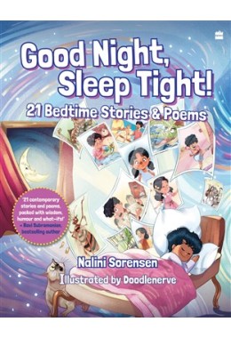 Good Night, Sleep Tight! 21 Bedtime Stories &amp; Poems