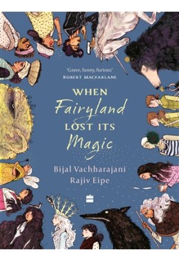 When Fairyland Lost Its Magic