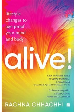 ALIVE! Lifestyle Changes to Age-Proof Your Mind and Body