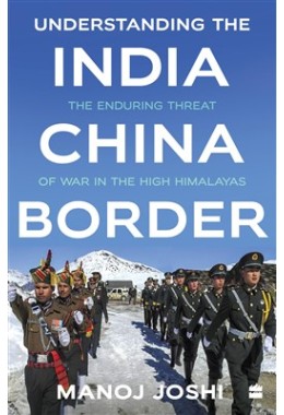 Understanding The India-China Border