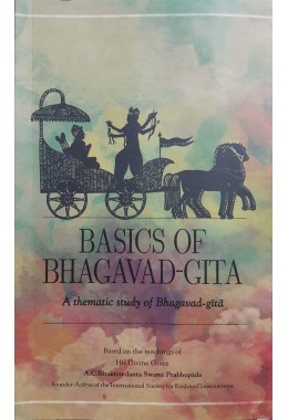 BASICS OF BHAGAVADGITA