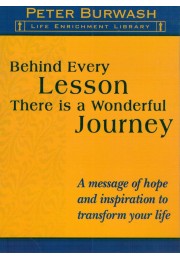 BEHIND EVERY LESSON THERE IS A WONDERFUL JOURNEY