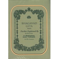 BHAGAVAD GITA FURTHER EXPLAINED