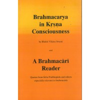 BRAHMACARYA IN KRISHNA CONSCIOUSNESS
