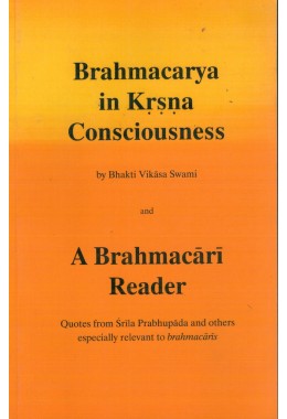 BRAHMACARYA IN KRISHNA CONSCIOUSNESS