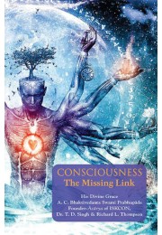 CONSCIOUSNESS THE MISSING LINK