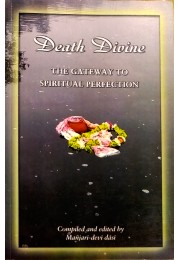 Death Divine  The Gateway to spiritual perfection