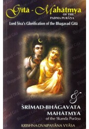 GITA MAHATMYA OF THE PADMA PURANA ampamp SRIMAD BHAGAVAT MAHATMYA OF THE SKANDA PURANA