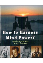 HOW TO HARNESS MIND POWER