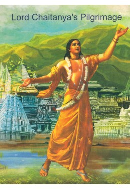 LORD CHAITANYA039S PILIGRIMAGE