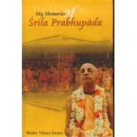 MY MEMORIES OF SRILA PRABHUPAD