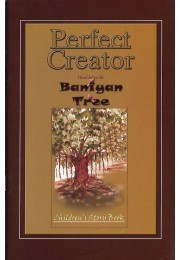 PERFECT CREATOR  MORAL BEHIND THE BANYAN TREE