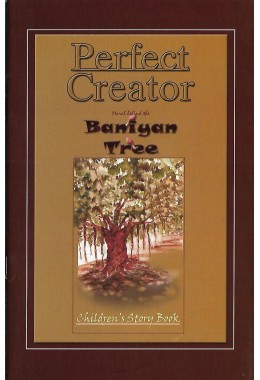 PERFECT CREATOR  MORAL BEHIND THE BANYAN TREE