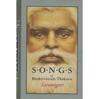 SONGS OF BHAKTIVINODA THAKURA